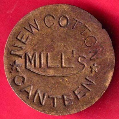 Token: New Cotton Mills Canteen Token -FA5045