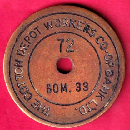 BANK TOKEN - THE COTTON DEPOT WORKERS CO-OP BANK LTD. 72 BOM.33  :-FA8505