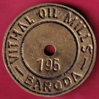 TOKEN : VITHAL OIL MILLS BARODA NO.195 - F3233