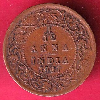 BRITISH INDIA 1907 EDWARD VII KING & EMPEROR 1/12 ANNA  – F4180