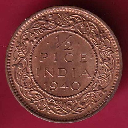 BRITISH INDIA 1940 UNC 1/2 PICE GEORGE VI COPPER COIN :- F5211