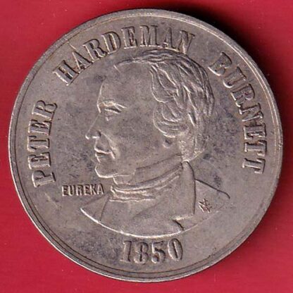 STATE OF CALIFORNIA 1850 STATEHOOD MEDAL/COIN W/ PETER HARDEMAN BURNETT & MOTTO– f7577