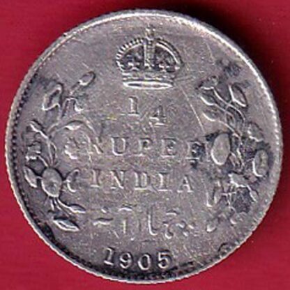 BRITISH INDIA 1905 EDWARD VII KING EMPEROR 1/4 RUPEE SILVER COIN – FC5892