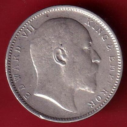 BRITISH INDIA 1908 EDWARD VII KING EMPEROR ONE RUPEE SILVER COIN:- FC6602 - Image 2